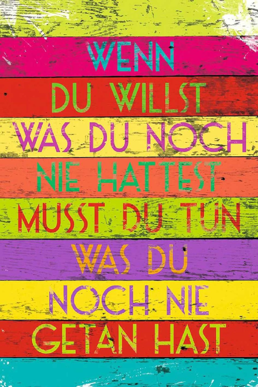 Wanddeko | Nanu-Nana Poster Wenn Du Willst, Nr. 210